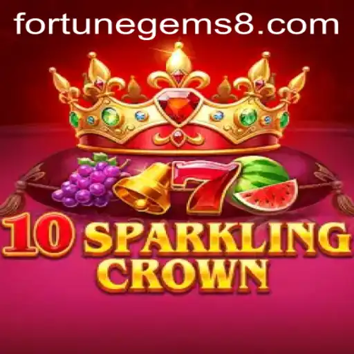 Discover the Magic of 10SparklingCrown: A Journey into Fortune Gems