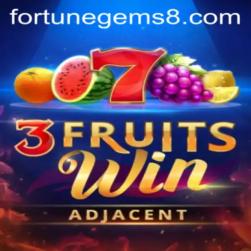 3FruitsWin: Unveiling the Fortune Gems of the Gaming World