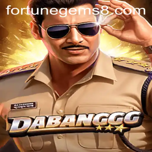 Unveiling the Thrilling World of DABANGGG: Fortune Gems