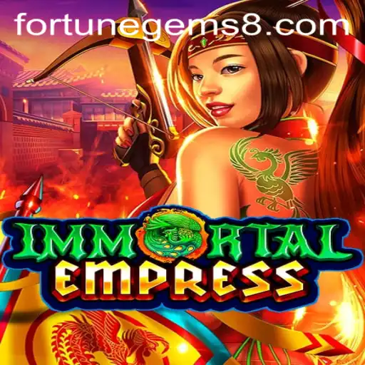 Unveiling ImmortalEmpress: The Alluring Realm of Fortune Gems
