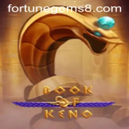 Exploring the Enigmatic World of BookOfKeno and Fortune Gems