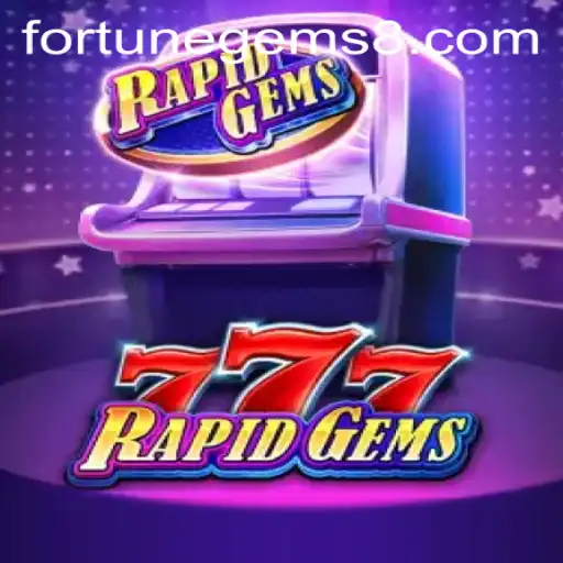 Discover the Thrilling World of RapidGems777: Fortune Gems Await
