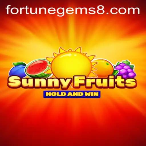 SunnyFruits: Discover the Fortune Gems in Gaming