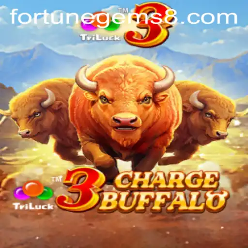 Discover the World of 3ChargeBuffalo and Fortune Gems