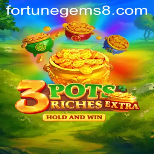 Unveiling 3potsExtra: The Enthralling World of Fortune Gems
