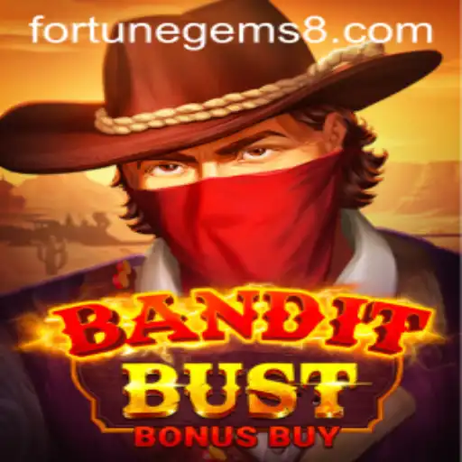 Discover the Exciting World of BanditBustBonusBuy: Unveiling Fortune Gems