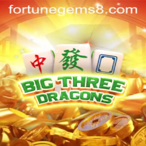 Discover the World of BigThreeDragons: A Game of Strategy and Fortune Gems