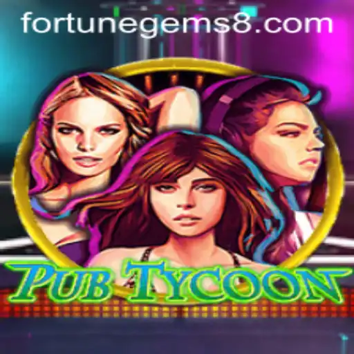 Navigating Success in PubTycoon: A Guide to Fortune Gems