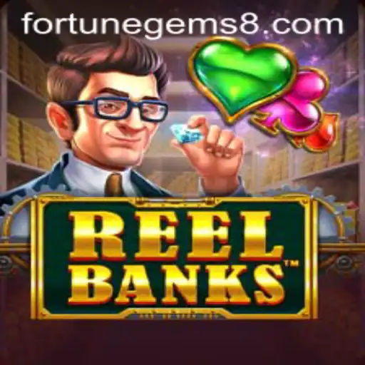 Unveiling ReelBanks: A Comprehensive Guide to the Thrilling World of Fortune Gems