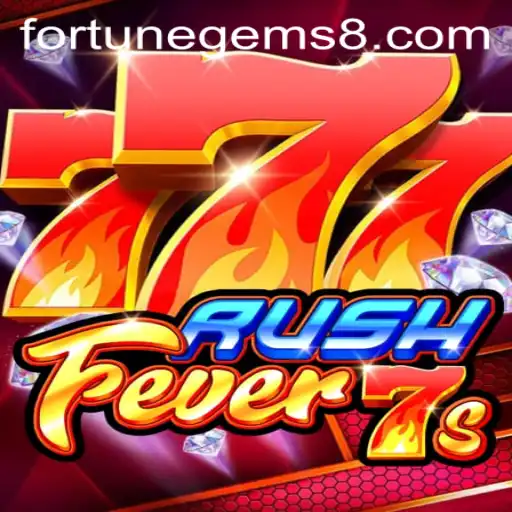 Unveiling The Excitement of RushFever7s: A Journey Through Fortune Gems