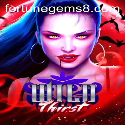 Exploring the Enchanting World of WildThirst: Fortune Gems Await